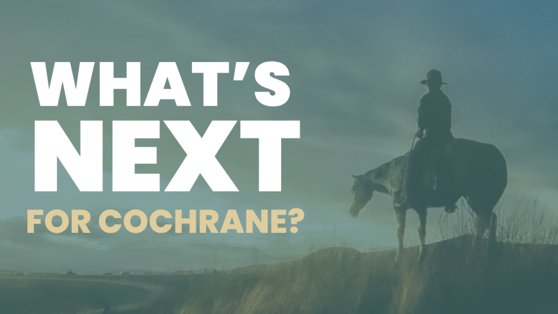 State of Cochrane event. What's next for Cochrane?