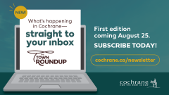 An ad for the Town Roundup, Cochrane's new e-newsletter