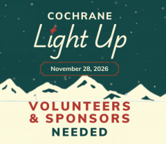 COCHRANE LIGHT UP - VOLUNTEERS AND SPONSORS NEEDED